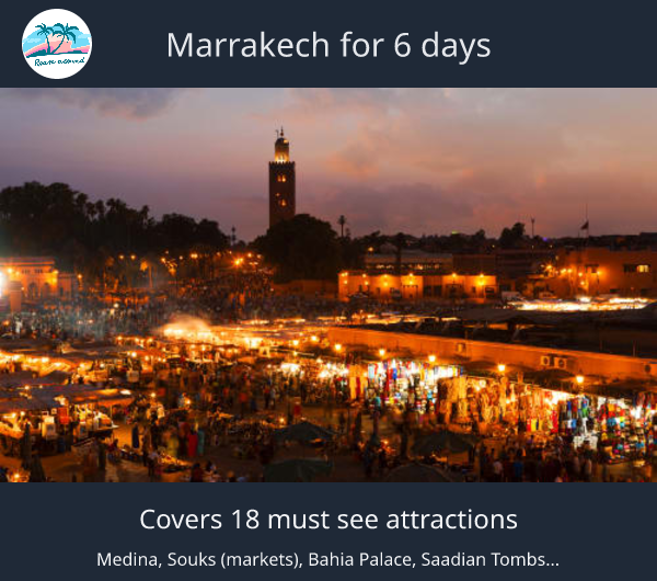 Marrakech for 6 days