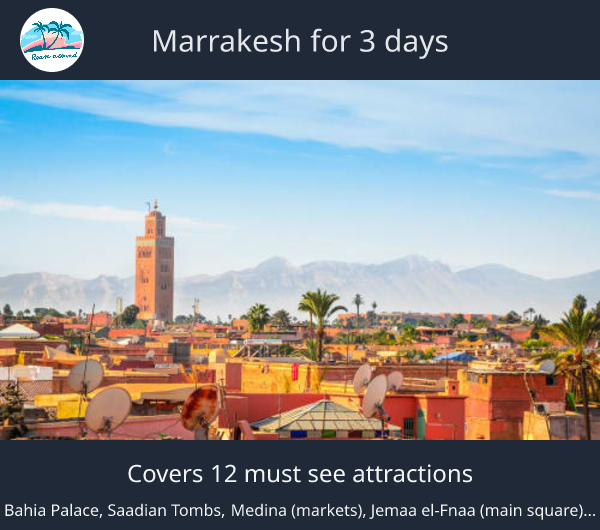 Marrakesh for 3 days