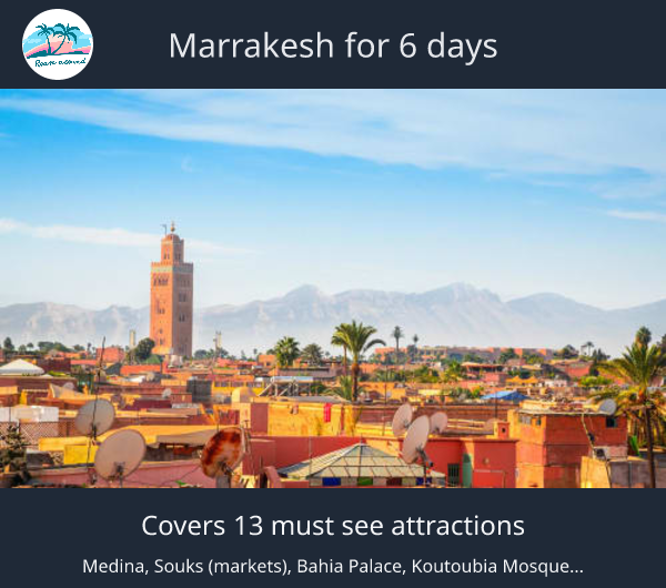 Marrakesh for 6 days