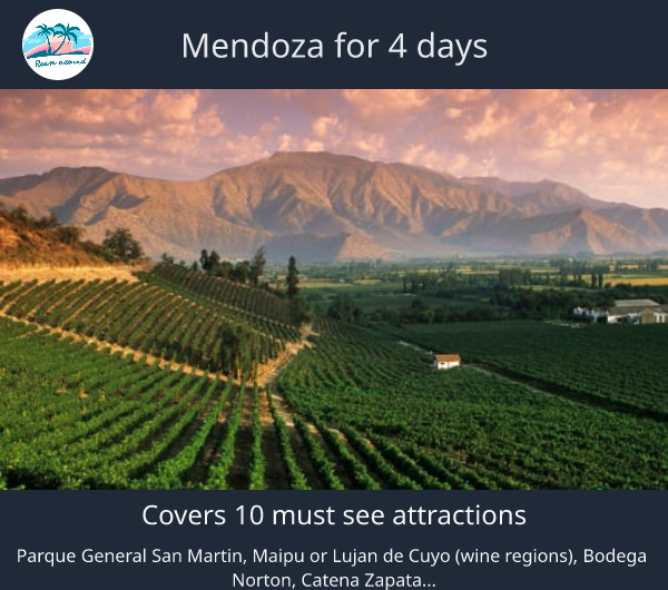 Mendoza for 4 days