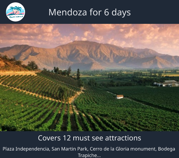 Mendoza for 6 days