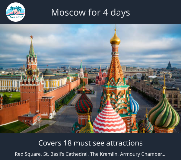 Moscow for 4 days