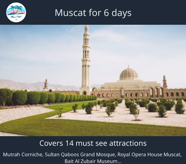 Muscat for 6 days