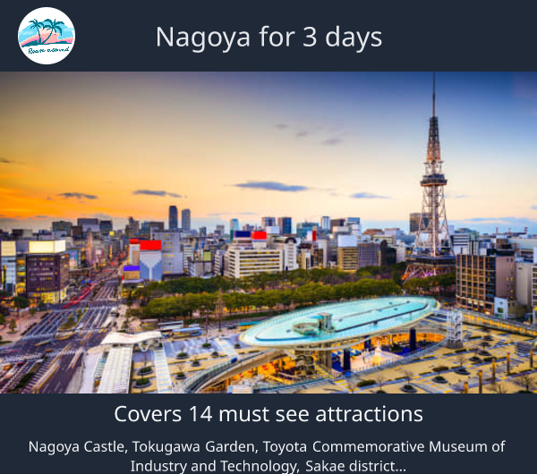 Nagoya for 3 days