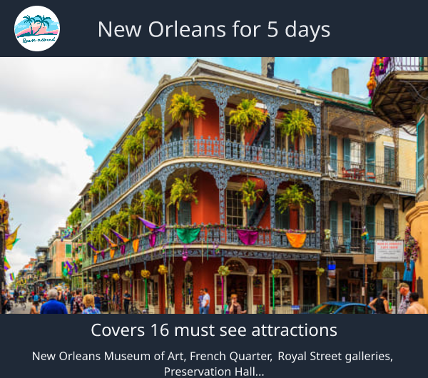 New Orleans for 5 days