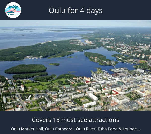 Oulu for 4 days