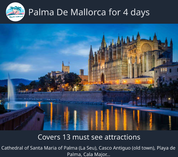 Palma de Mallorca for 4 days