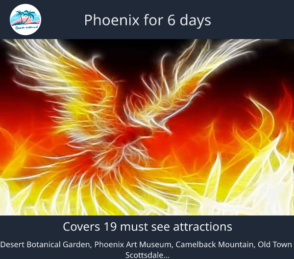 Phoenix for 6 days