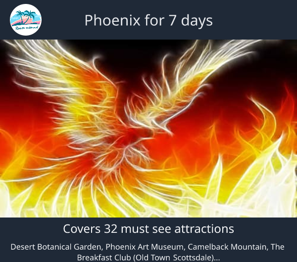 Phoenix for 7 days