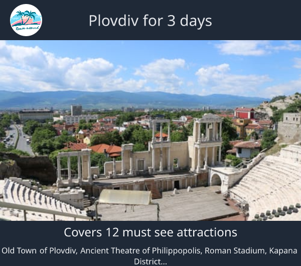 Plovdiv for 3 days