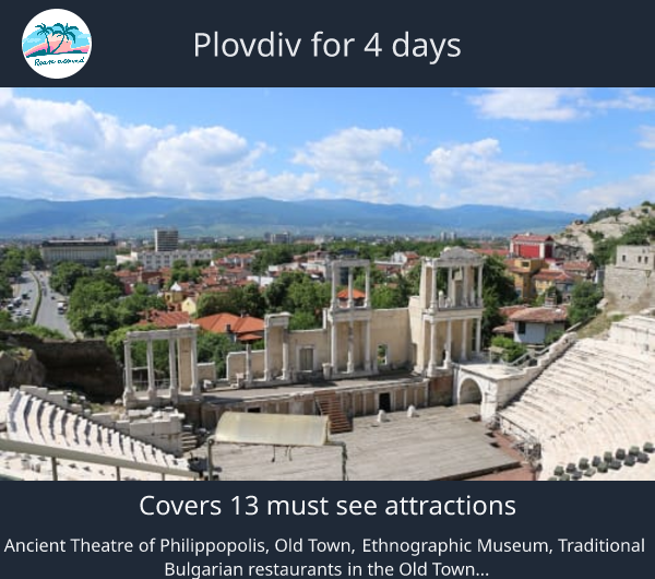 Plovdiv for 4 days