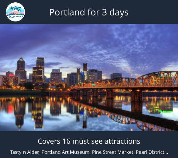 Portland for 3 days
