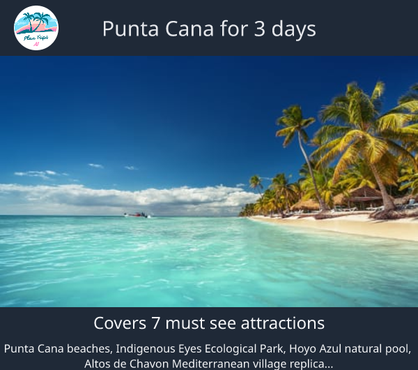 Punta Cana for 3 days