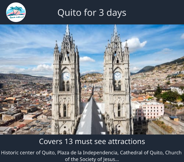 Quito for 3 days