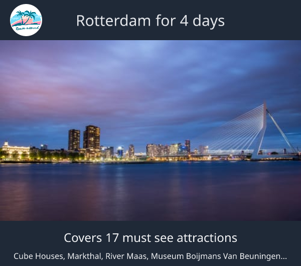 Rotterdam for 4 days
