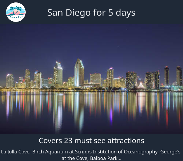 San Diego for 5 days
