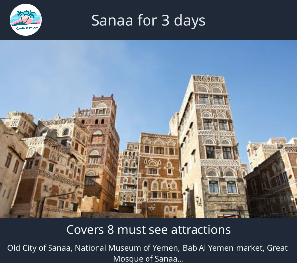 Sanaa for 3 days