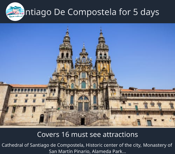 Santiago de Compostela for 5 days