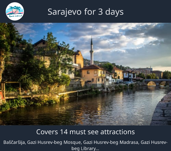 Sarajevo for 3 days
