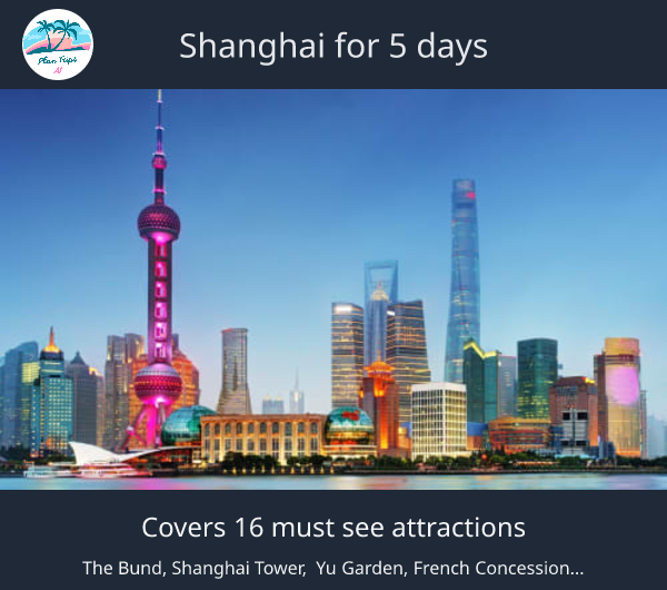 Shanghai for 5 days