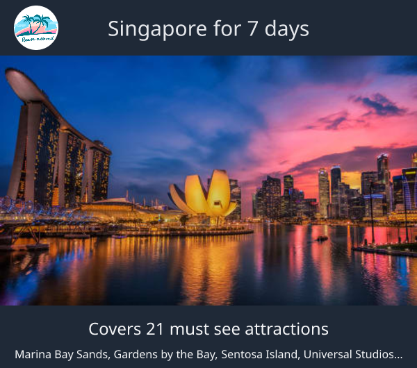 Singapore for 7 days