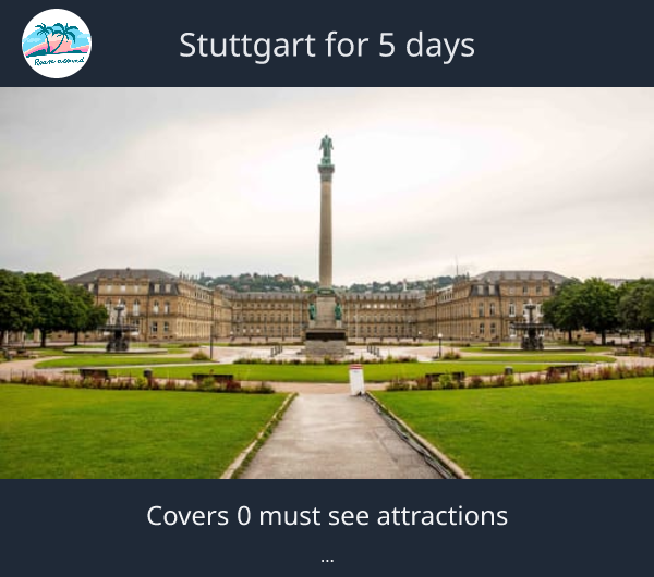Stuttgart for 5 days