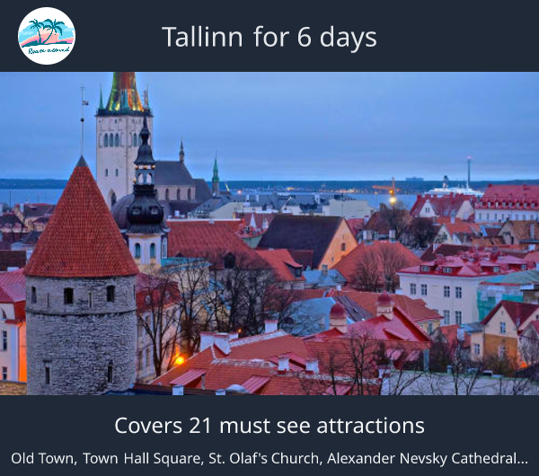 Tallinn for 6 days