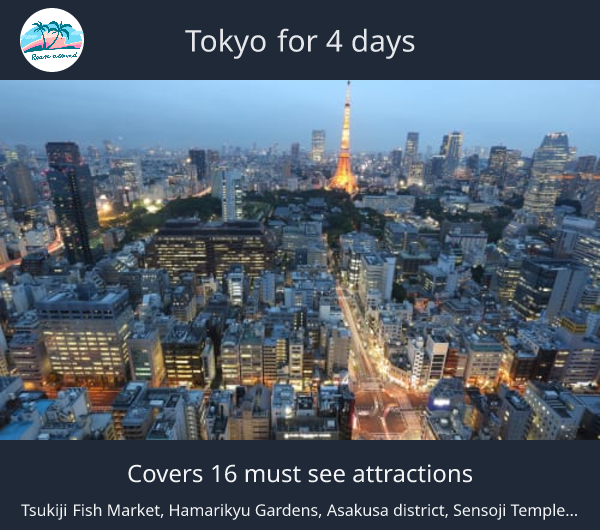 Tokyo for 4 days