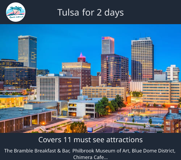 Tulsa for 2 days