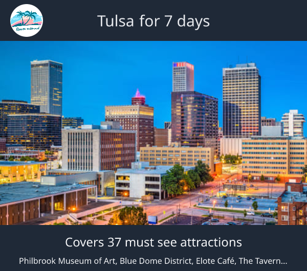 Tulsa for 7 days