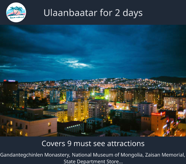 Ulaanbaatar for 2 days