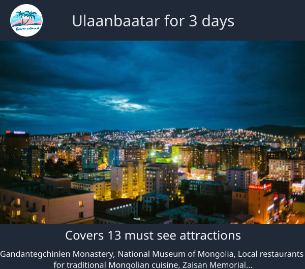 Ulaanbaatar for 3 days
