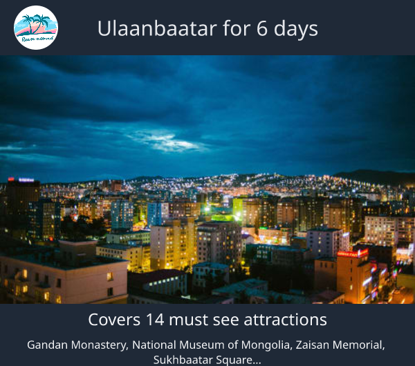 Ulaanbaatar for 6 days