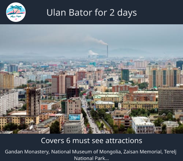 Ulan Bator for 2 days