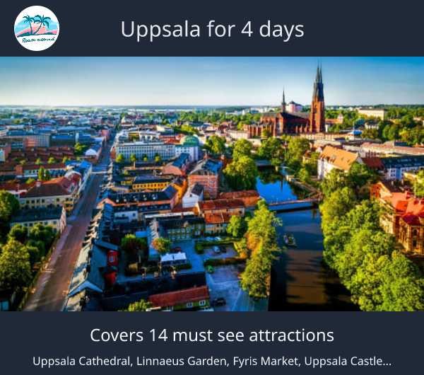 Uppsala for 4 days