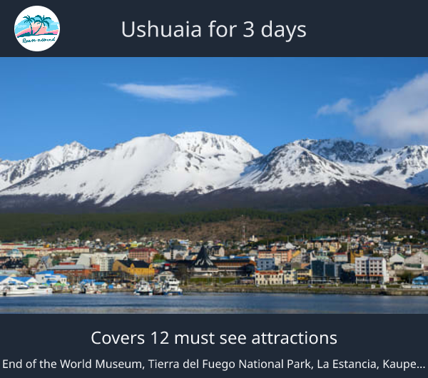 Ushuaia for 3 days