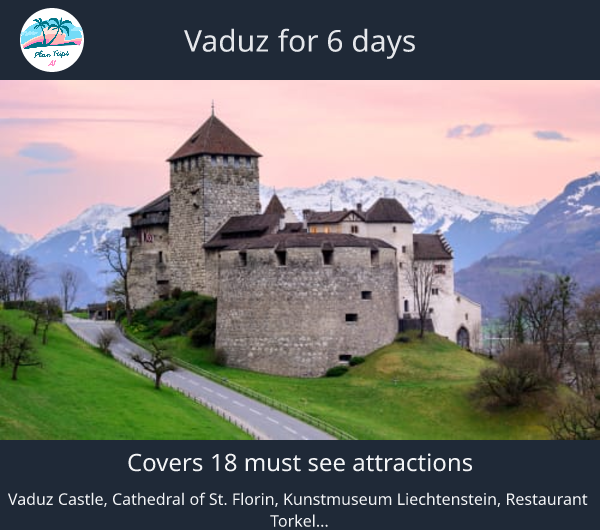 Vaduz for 6 days