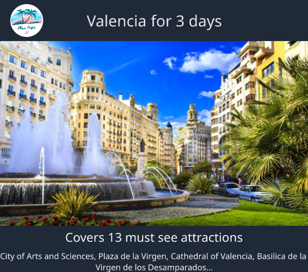 Valencia for 3 days