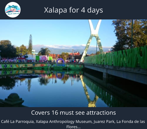 Xalapa for 4 days