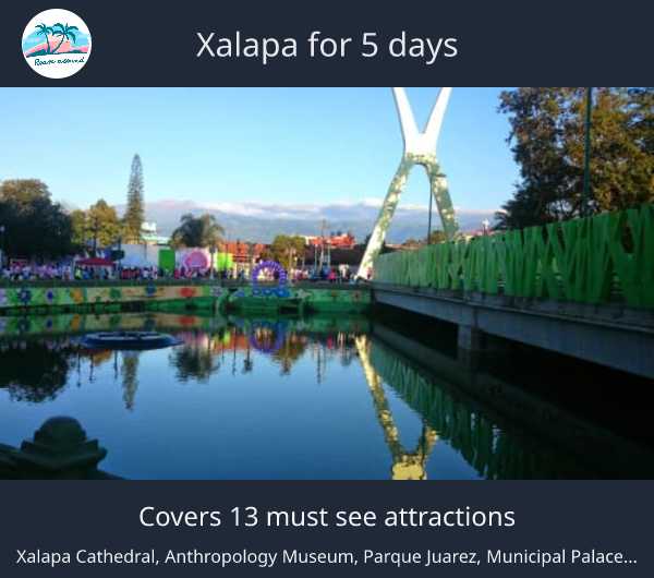 Xalapa for 5 days