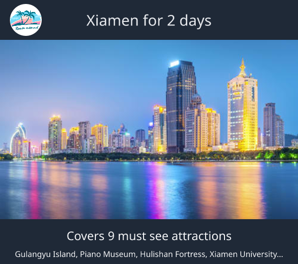 Xiamen for 2 days