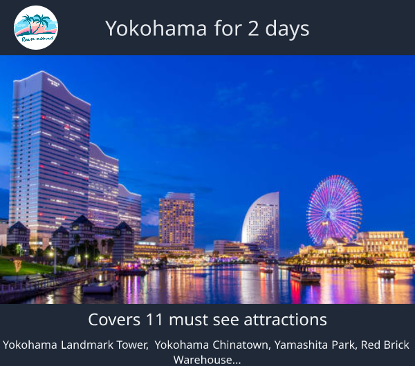 Yokohama for 2 days