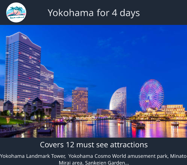 Yokohama for 4 days