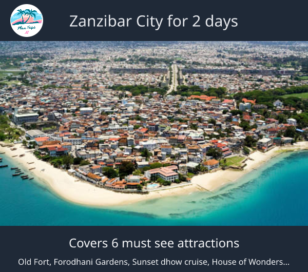 Zanzibar City for 2 days